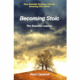 Becoming Stoic: The Essential Lessons